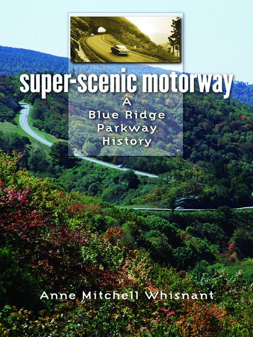 Title details for Super-Scenic Motorway by Anne Mitchell Whisnant - Available